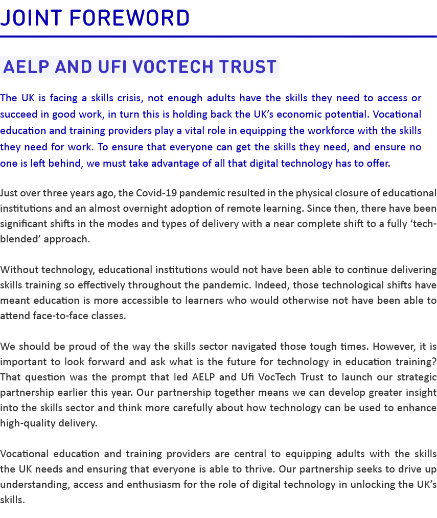 Joint Foreword ﻿AELP and Ufi VocTech Trust The UK is facing a skills crisis, not enough adults have the skills they ...
