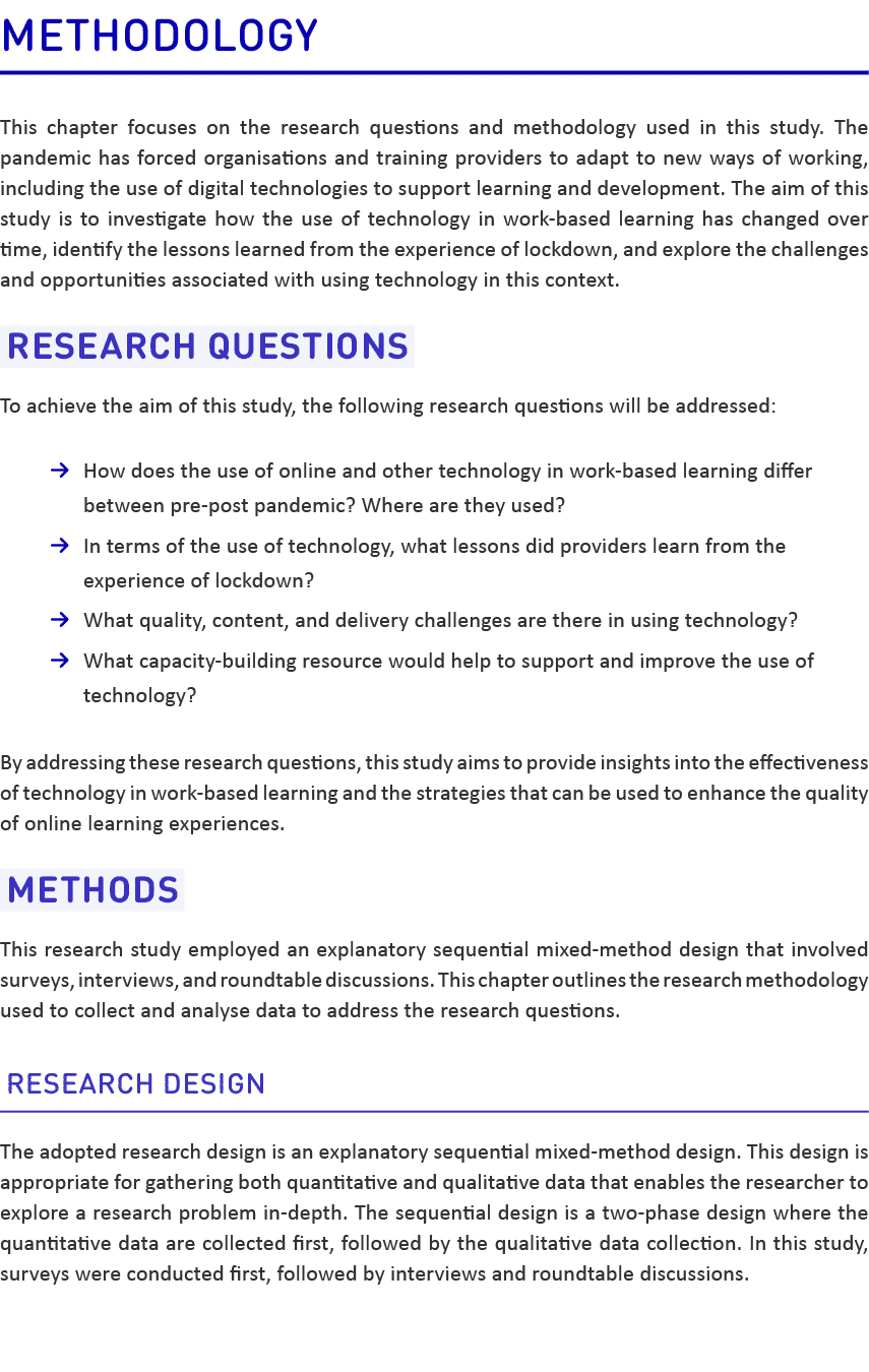 Methodology This chapter focuses on the research questions and methodology used in this study. The pandemic has forc...