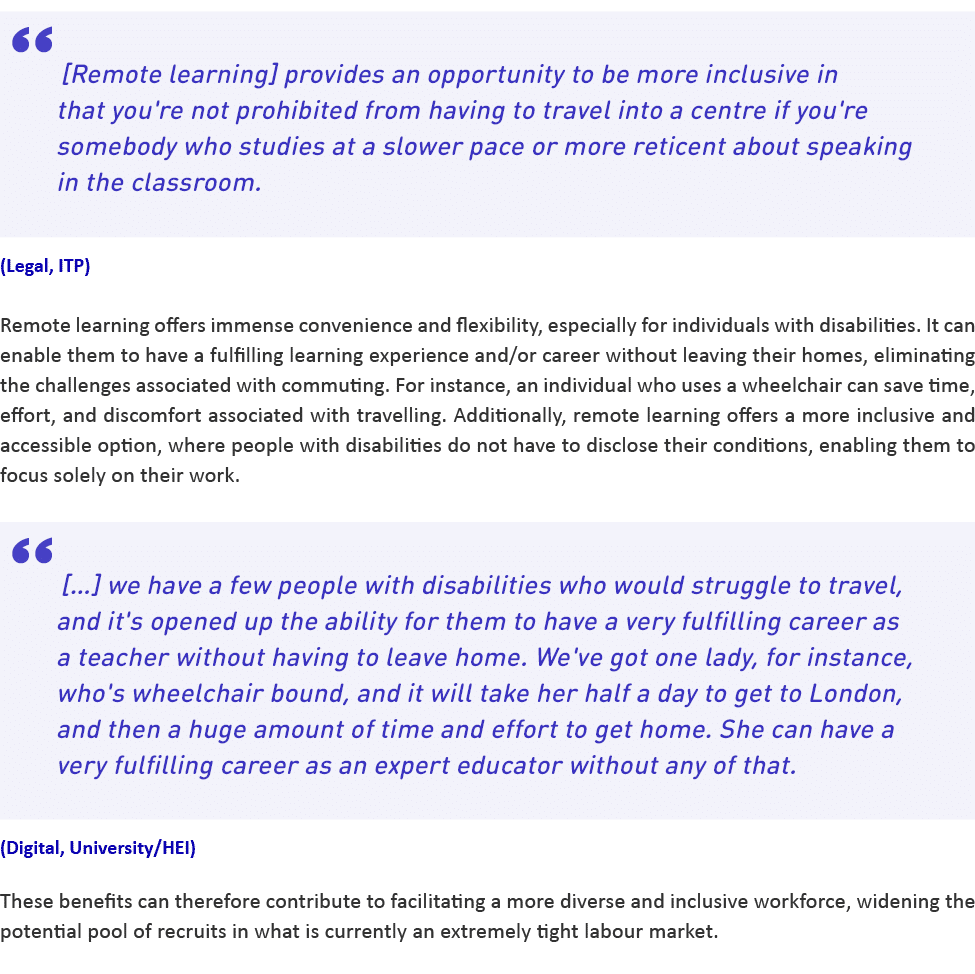 “[Remote learning] provides an opportunity to be more inclusive in that you're not prohibited from having to travel i...