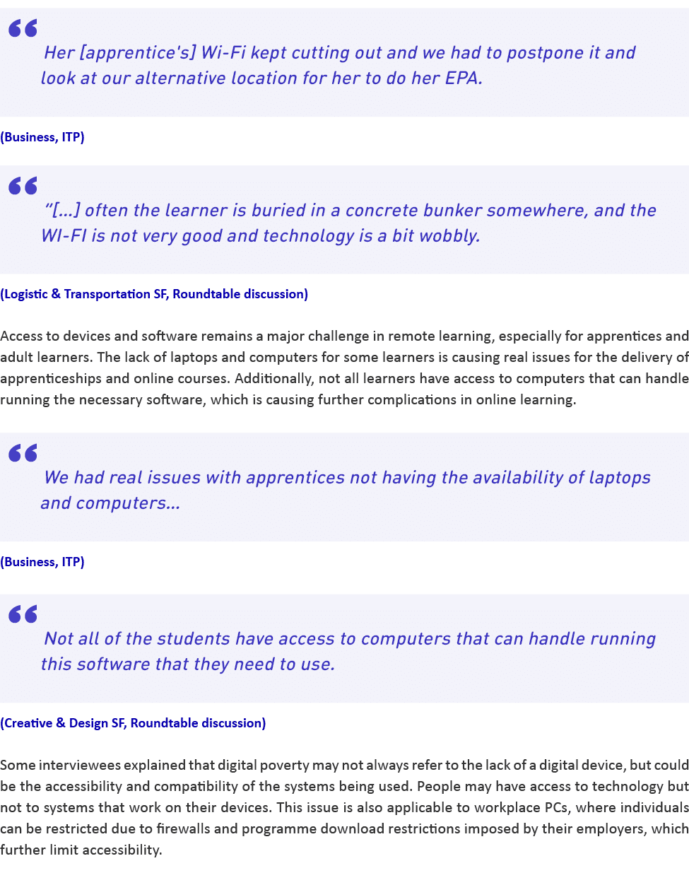 “Her [apprentice's] Wi Fi kept cutting out and we had to postpone it and look at our alternative location for her to ...