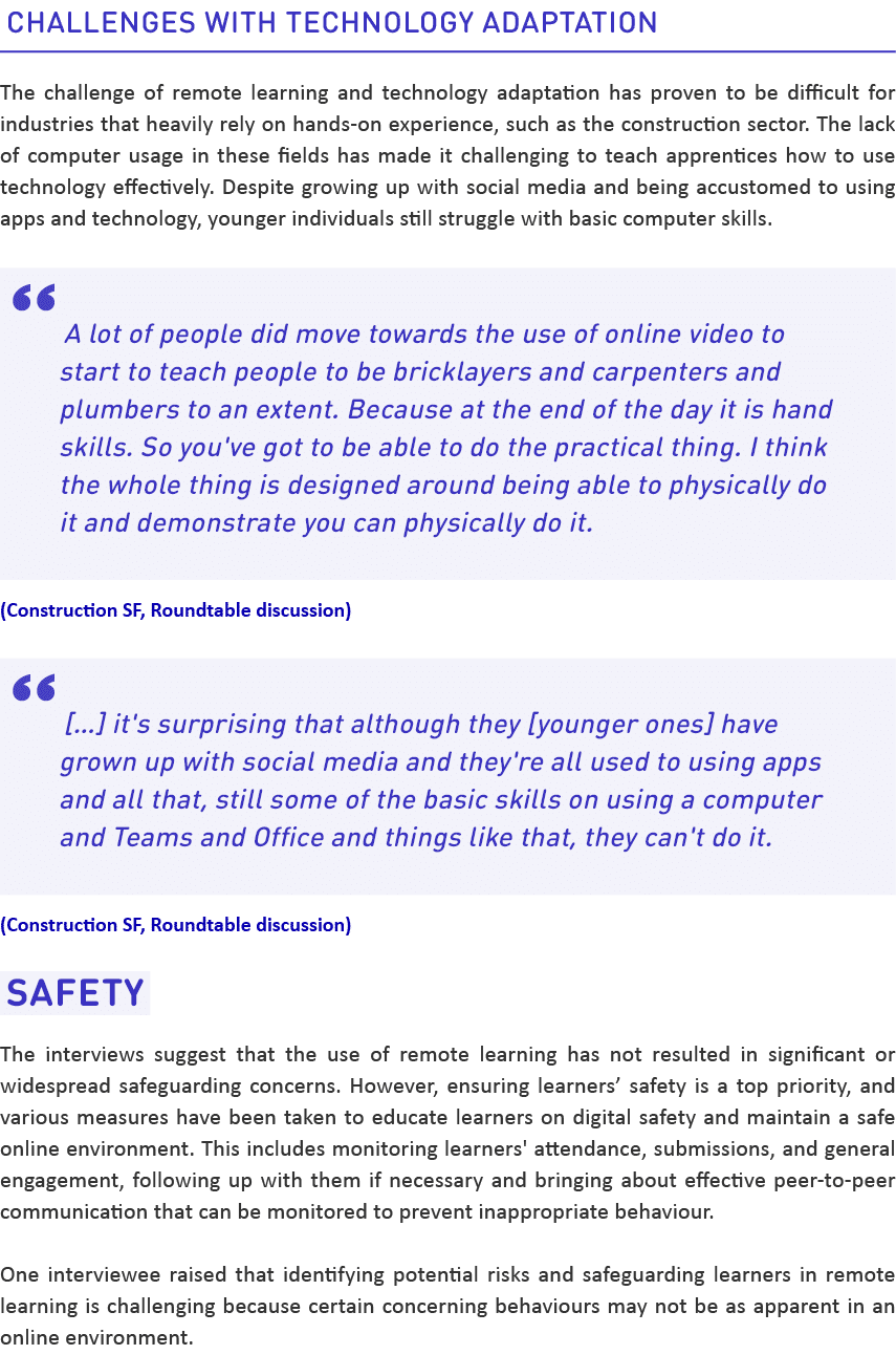 Challenges with technology adaptation The challenge of remote learning and technology adaptation has proven to be dif...